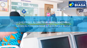 4 questions a M. AGADA Matthieu – Psychologue à la Clinique BIASA